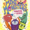 Monsters go to school. Billy and the mini monsters. Ediz. a colori