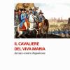 Il cavaliere del Viva Maria. Arezzo contro Napoleone