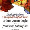 Sherlock Holmes E La Lega Dei Capelli Rossi Letto Da Francesco Pannofino. Audiolibro. Cd Audio. Con Libro
