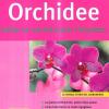Orchidee. Tutte le variet pi rinomate