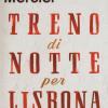 Treno Di Notte Per Lisbona. Con Segnalibro