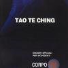 Tao Te Ching. Ediz. Per Ipovedenti