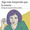Algo ms inesperado que la muerte: Prlogo de Antonio Muoz Molina