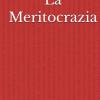 La Meritocrazia: I Simili Si Scelgono