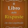 Il Libro Delle Risposte: Che Stavi Aspettando
