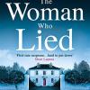 The woman who lied: the thrilling sunday times bestseller from the author of the couple at no 9