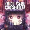 Kaiju Girl Caramelise. Vol. 1
