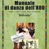Manuale Di Danza Dell'800. Passi E Figure Delle Danze Di Societ