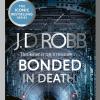 Bonded In Death: An Eve Dallas Thriller: 60