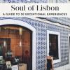 Soul Of Lisbon. A Guide To 30 Exceptional Experiences