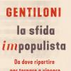 La Sfida Impopulista. Da Dove Partire Per Tornare A Vincere