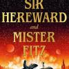 Sir hereward and mister fitz: a fantastical short story collection from international bestseller garth nix