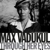 Max Vadukul. Through Her Eyes Timeless Strenght. Ediz. Italiana E Inglese