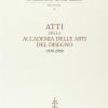 Atti Della Accademia Di Arti Del Disegno 1990-2000