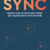 Sync. Quattro Rotte Di Community Design Per Organizzazioni Controcorrente