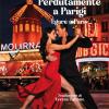 Perdutamente A Parigi-�gar� � Paris. Ediz. Bilingue
