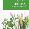 Aromaterapia. Un percorso scientifico