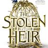 The Stolen Heir: A Novel Of Elfhame, The No 1 Sunday Times Bestseller 2023