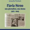 Flavia Steno. Una giornalista, una donna (1875-1946)