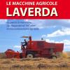 Le macchine agricole Laverda. La storia, le macchine, i protagonisti di 140 anni di meccanizzazione agricola