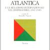 La Dimensione Atlantica E Le Relazioni Internazionali Nel Dopoguerra (1947-1949)
