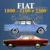 Fiat 1800, 2100 E 2300. Ediz. Illustrata