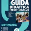 La Guida Didattica 4 Matematica Fabbri-erickson