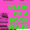 Death of a bookseller: the instant and unmissable sunday times bestseller and one of the biggest debuts of 2023