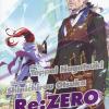 Re: Zero. Starting Life In Another World. Vol. 7