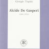 Alcide De Gasperi (1881-1954). Un Popolare Mitteleuropeo