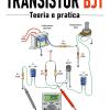 Transistor BJT. Teoria e pratica