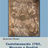 Castelmonardo 1783, macerie e prodigi