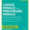 Codice penale e di procedura penale e leggi complementari. Con aggiornamenti online