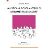 Musica A Scuola Con Lo Strumentario Orff. Vol. 2