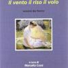 Il Vento Il Riso Il Volo. Ediz. Italiana E Inglese