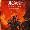 I Draghi Degli Abissi Dei Nani. Le Cronache Perdute. Dragonlance. Vol. 1