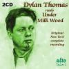 Dylan Thomas Reads Under Milk Wood (2 Cd)