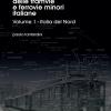 Atlante Delle Tramvie E Ferrovie Minori Italiane. Ediz. Illustrata. Vol. 1