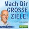 Pletzer, Marc A. & Frank - Mach Dir Grosse Ziele! (2 Cd)
