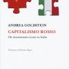 Capitalismo Rosso. Gli Investimenti Cinesi In Italia