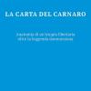 La Carta Del Carnaro. Anatomia Di Un'utopia Libertaria