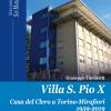 Villa S. Pio X. Casa del Clero a Torino-Mirafiori 1959-2019