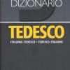 Dizionario Tedesco. Italiano-tedesco, Tedesco-italiano