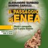 Il Passaggio Di Enea. Per Le Scuole Superiori. Con E-book. Con Espansione Online. Con Libro: Atlante Ieri E Oggi. Vol. 1