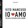 Io amo. Piccola filosofia dell'amore letto da Paolo Sesana. Audiolibro. CD Audio formato MP3