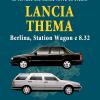 Lancia Thema. Berlina, Station Wagon E 8.32