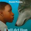 Pennac, Daniel - L'ull Del Llop