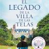 El Legado De La Villa De Las Telas (la Villa De Las Telas 3)