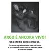 Argo  Ancora Vivo! Una Storia Senza Epilogo. La Cino-antropologia Per Aiutarci A Vivere Pi Felici Con Il Nostro Cane E Con Noi Stessi