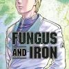 Fungus and iron. Vol. 2